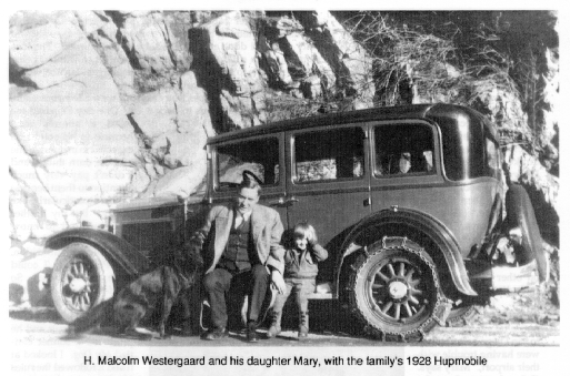 H. Malcolm Westergaard and his daughter Mary, with the family's
	1928 Hupmobile